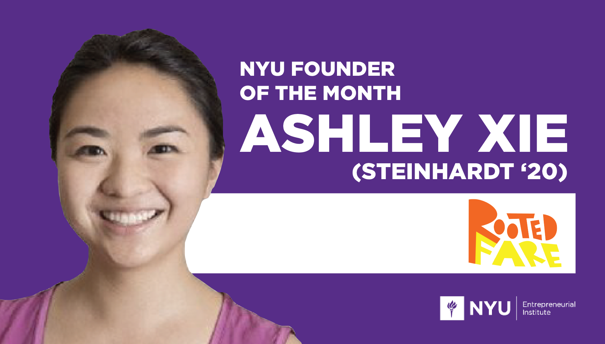 Ashley Xie, Rooted Fare: Following Your Passion